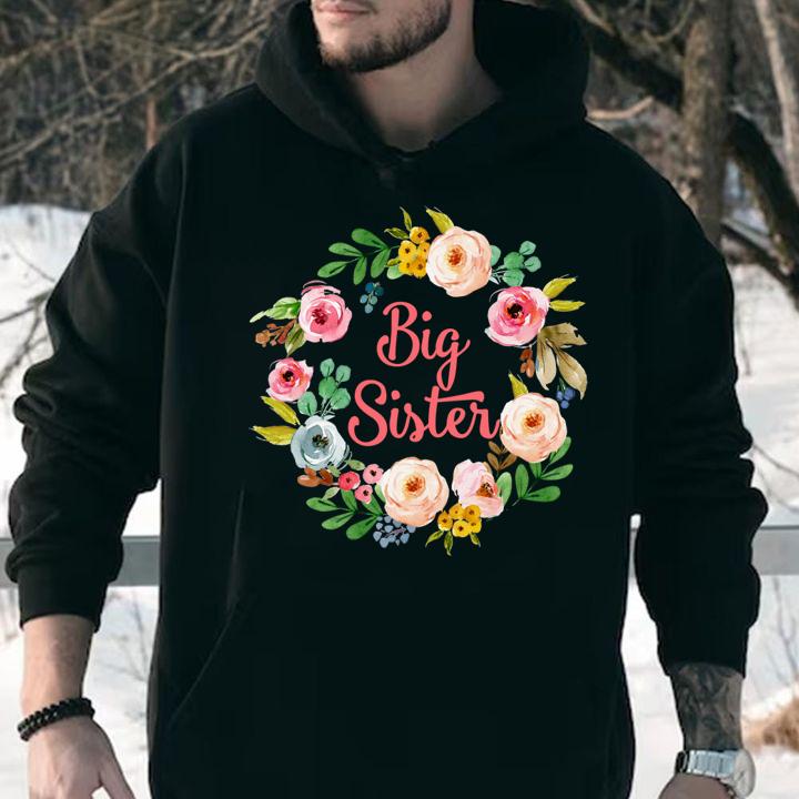 Big Sister Floral Big Sister t-shirt hoodie