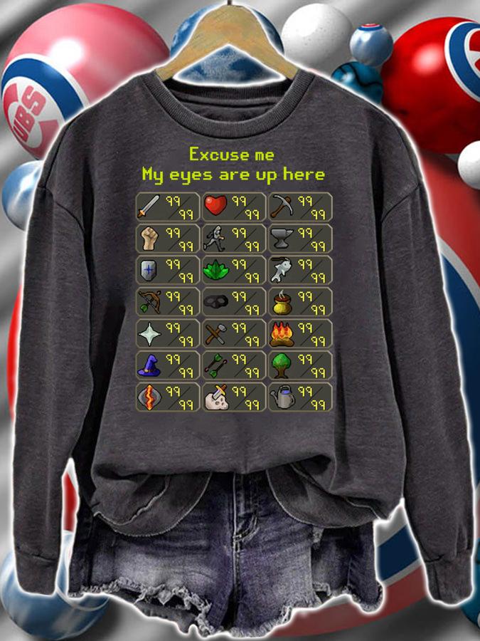 Excuse Me My Eyes Are Up Here Game t-shirt sweatshirt