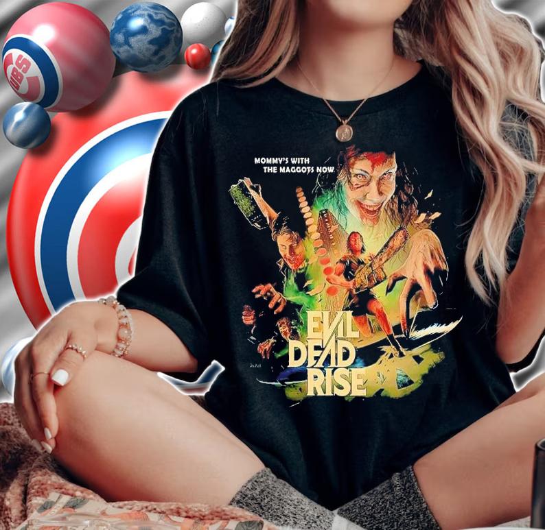 Evil Dead Rise mommy's with the Maggots now t-shirt woman shirt