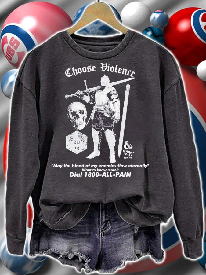 Choose Violence shirt t-shirt sweatshirt
