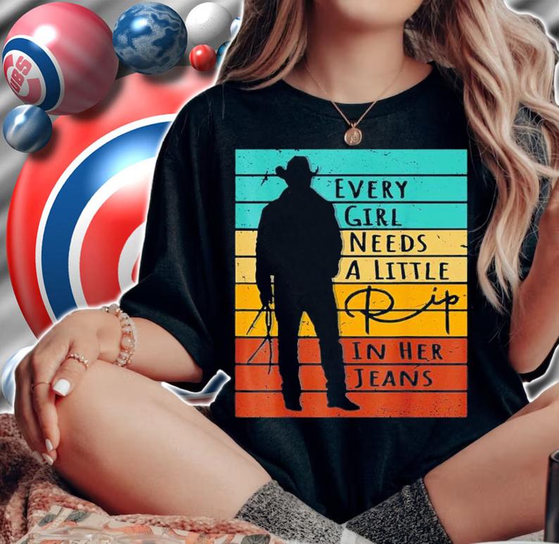 Every Girl Needs A Little Rip In Her Jeans Quote Vintage Shirt t-shirt woman shirt