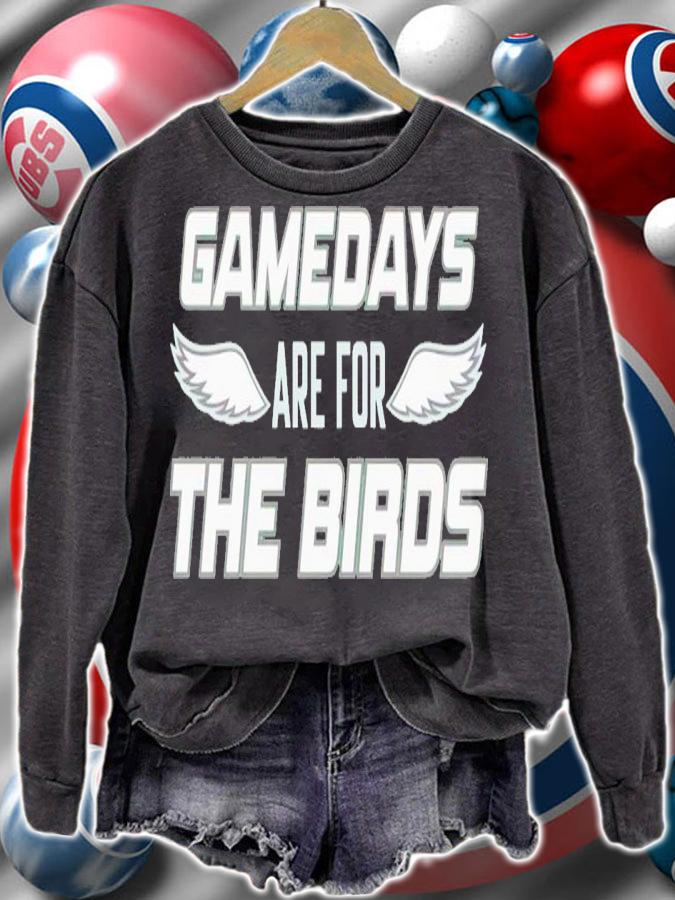 Gamedays are for the birds shirt t-shirt sweatshirt