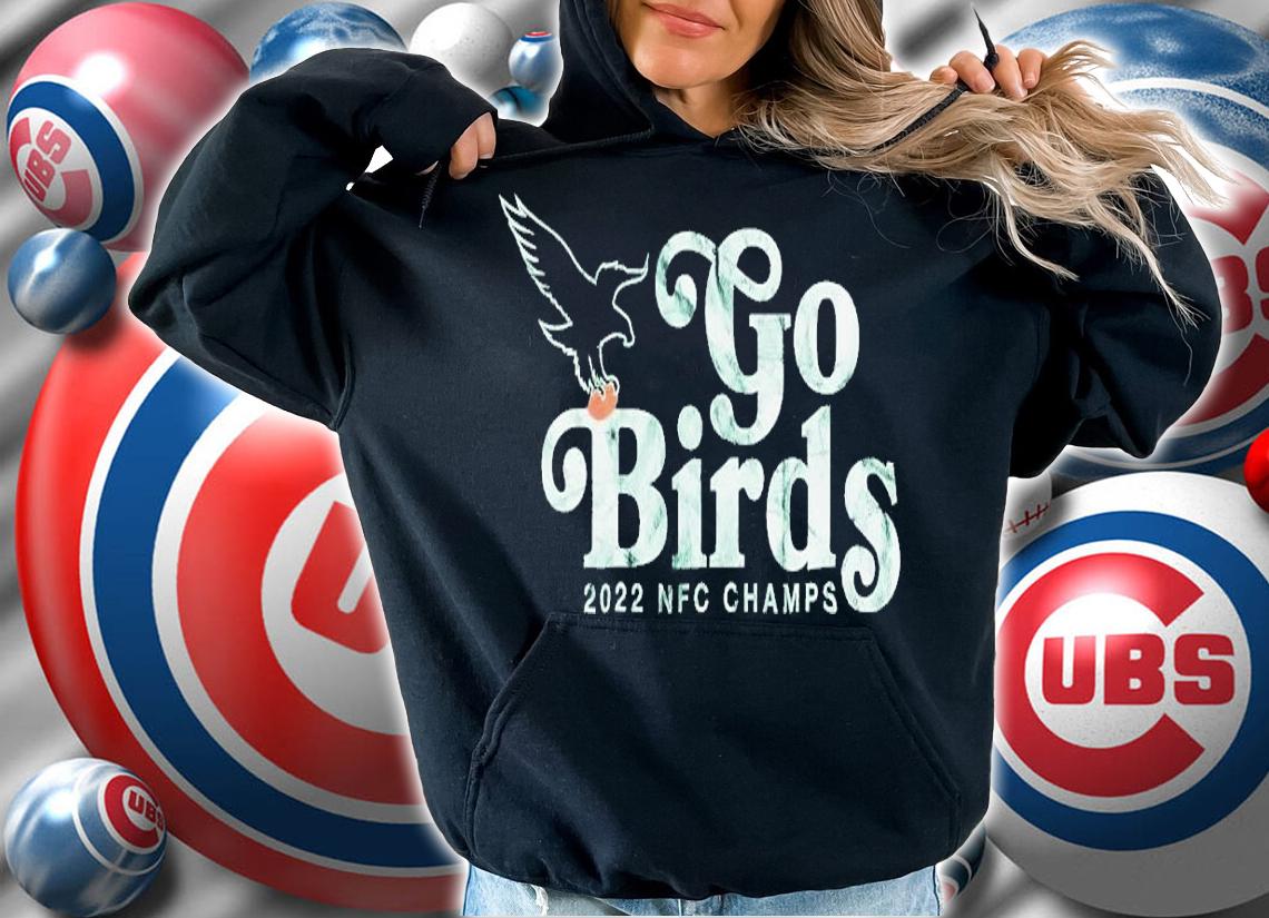 Go Birds NFC Champs shirt t-shirt hoodie