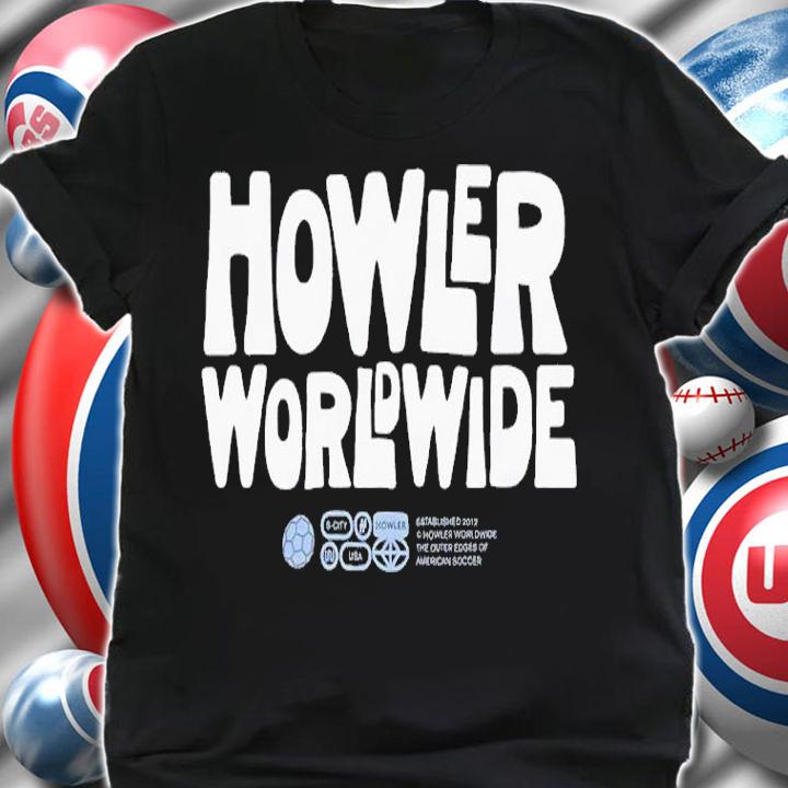 Howler Worldwide shirt t-shirt shirt