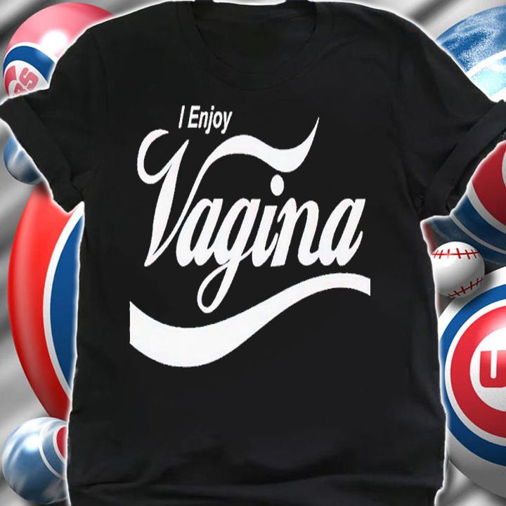 I Enjoy Vagina Parody Coca-Cola shirt t-shirt shirt