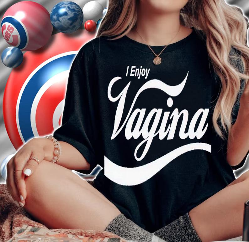 I Enjoy Vagina Parody Coca-Cola shirt t-shirt woman shirt