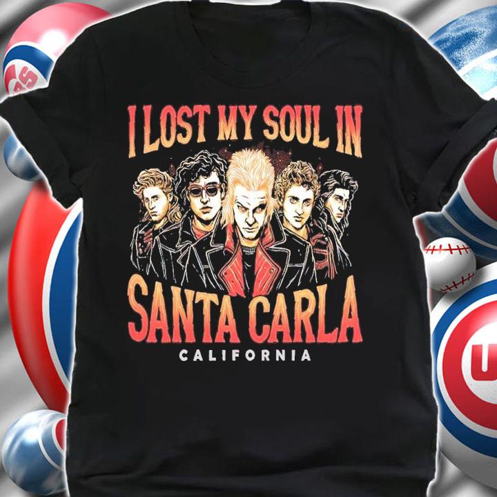 I lost my soul Santa Carla California shirt t-shirt shirt