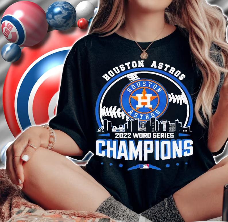 Houston Astros 2022 World Series Champion shirt t-shirt woman shirt