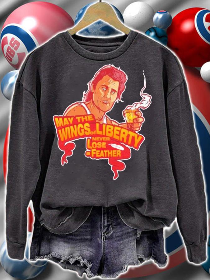 May the wings of Liberty never lose a feather shirt t-shirt sweatshirt