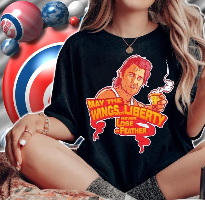 May the wings of Liberty never lose a feather shirt t-shirt woman shirt