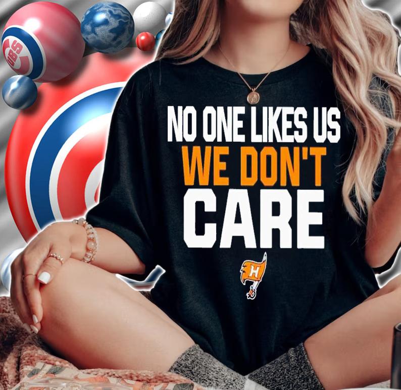 No one likes us we don't care Hoover Bucs Football shirt t-shirt woman shirt