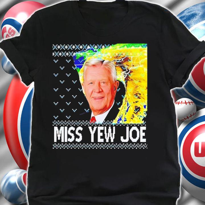 Miss Yew Joe Christmas shirt t-shirt shirt