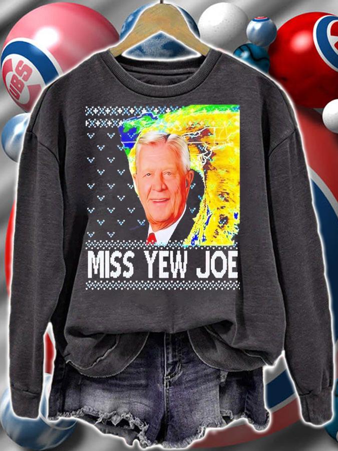 Miss Yew Joe Christmas shirt t-shirt sweatshirt