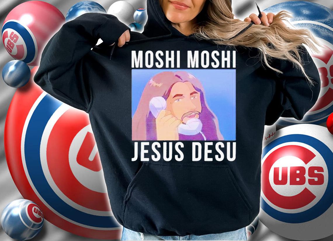 Moshi Moshi Jesus Desu shirt t-shirt