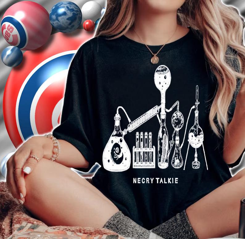 Necry Talkie Chemical experiment shirt t-shirt woman shirt