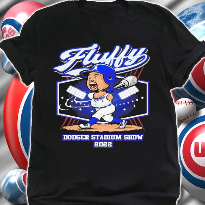 Fluffy Big Hitter Dodgers Stadium Show 2022 shirt t-shirt
