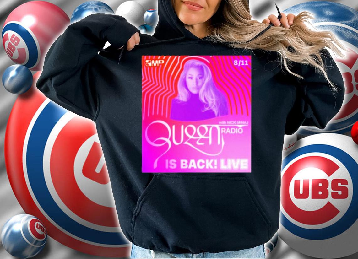 Queen Radio Listen To The Latest Episode Of Nicki Minaj Shirt t-shirt