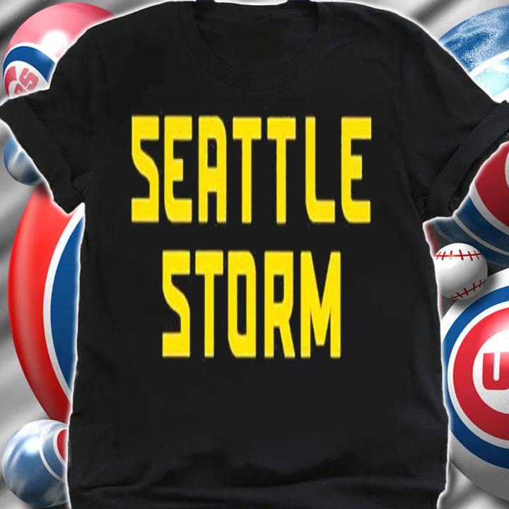 Seattle Storm shirt, hoodie, sweater and tank top t-shirt