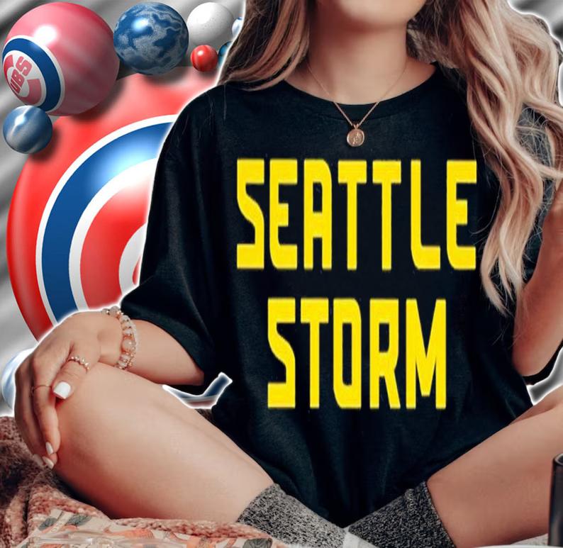 Seattle Storm shirt, hoodie, sweater and tank top t-shirt