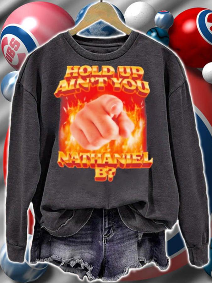 Swag Stimulus Hold Up Ain't You Nathaniel B Shirt t-shirt