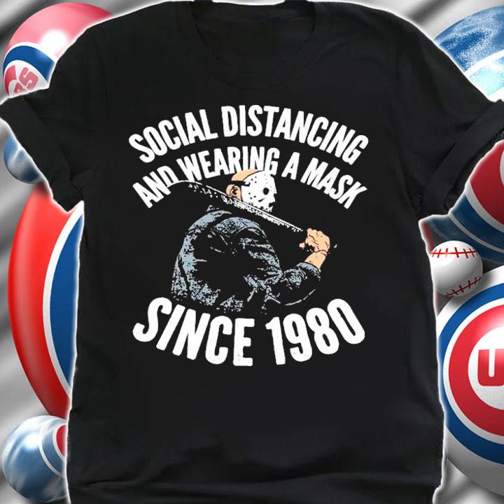 Michael Myers Social Distancing And Wearing A Mask Since 1980 Shirt t-shirt shirt