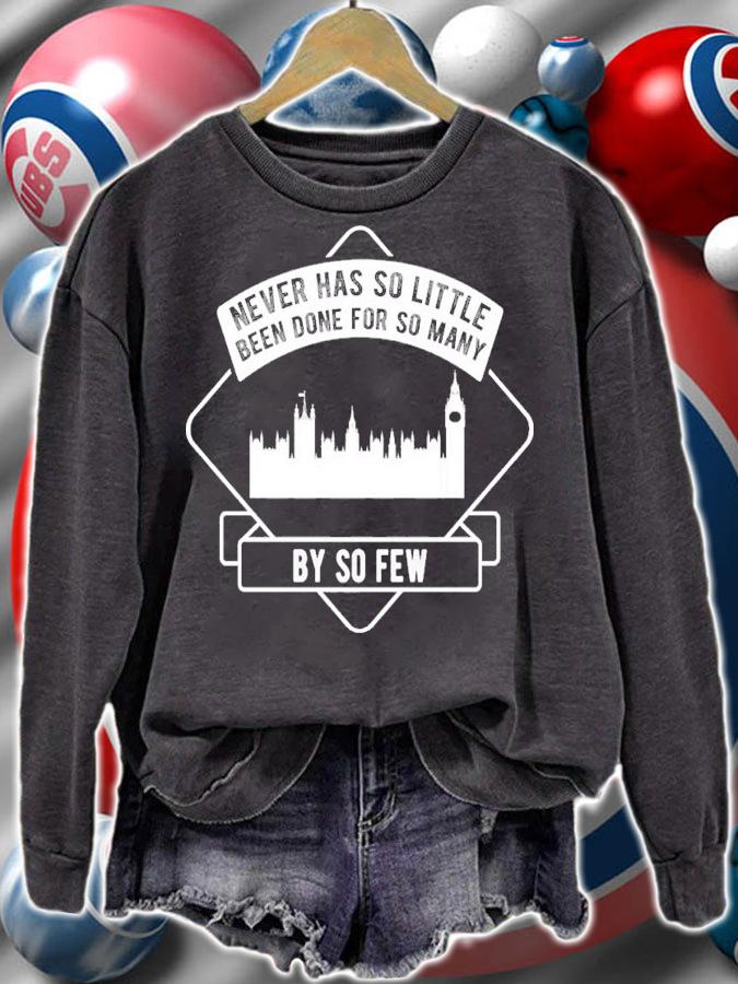 Never has so little been done for so many by so few shirt t-shirt