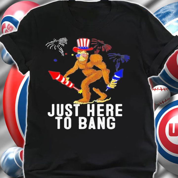 Bigfoot Just Here To Bagn 4th Of July T-Shirt t-shirt