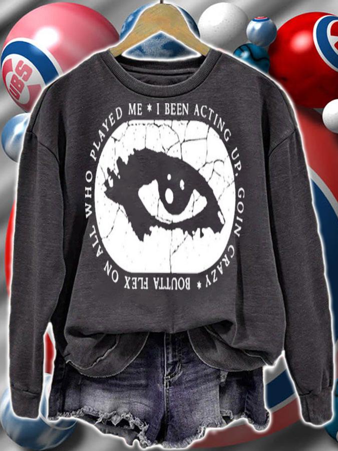 Boutta Flex On All Who Played Me T-Shirt t-shirt sweatshirt