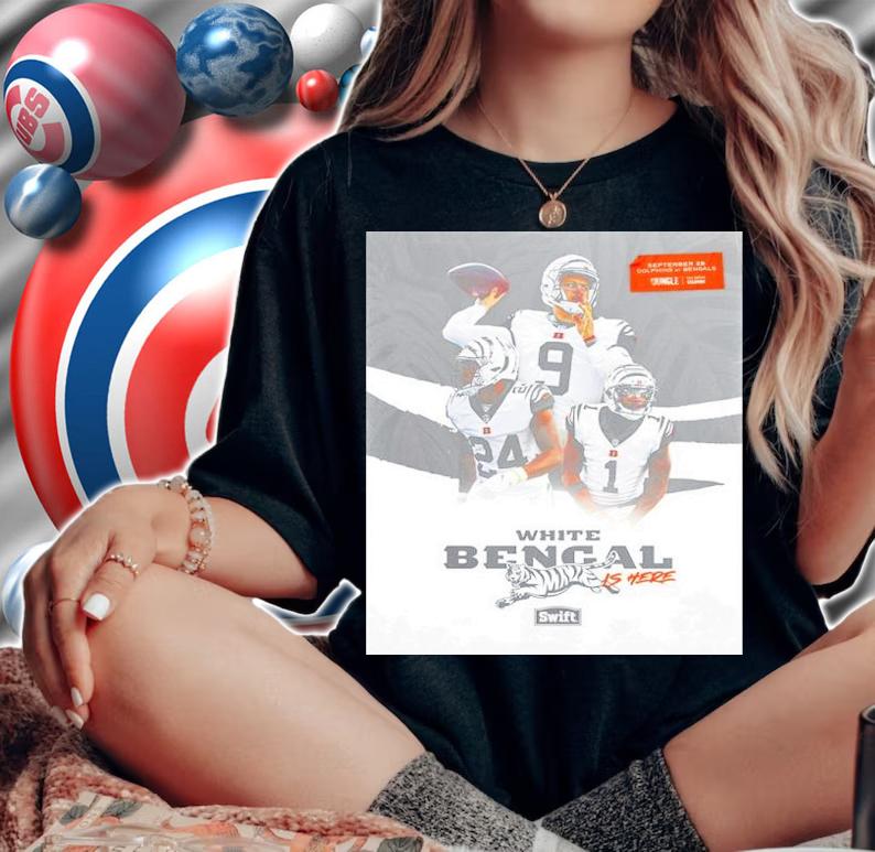 Cincinnati Bengals White Bengal Is Here Shirt t-shirt woman shirt