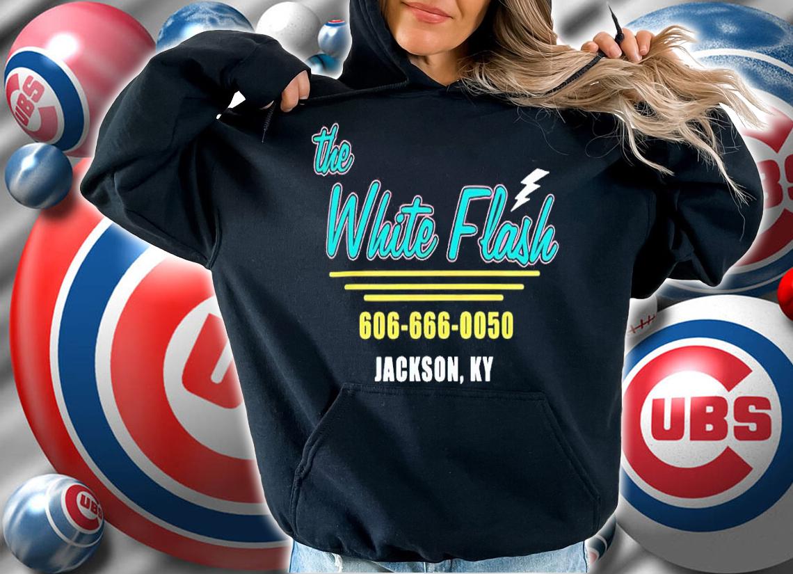 The White Flash 606-666-0050 Jackson KY Shirt t-shirt hoodie