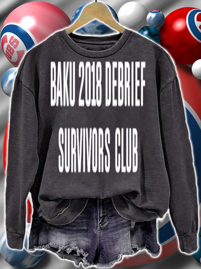 EM11  #FormulaFrauds Baku 2018 Debrief Survivors Club T-Shirt t-shirt sweatshirt