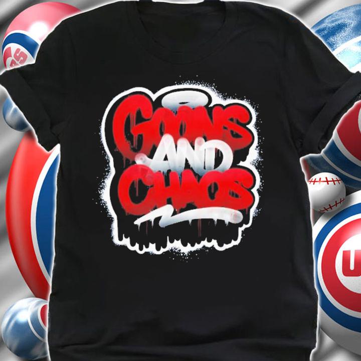 Goons And Chaos Guaranteed Authentic T-Shirt t-shirt