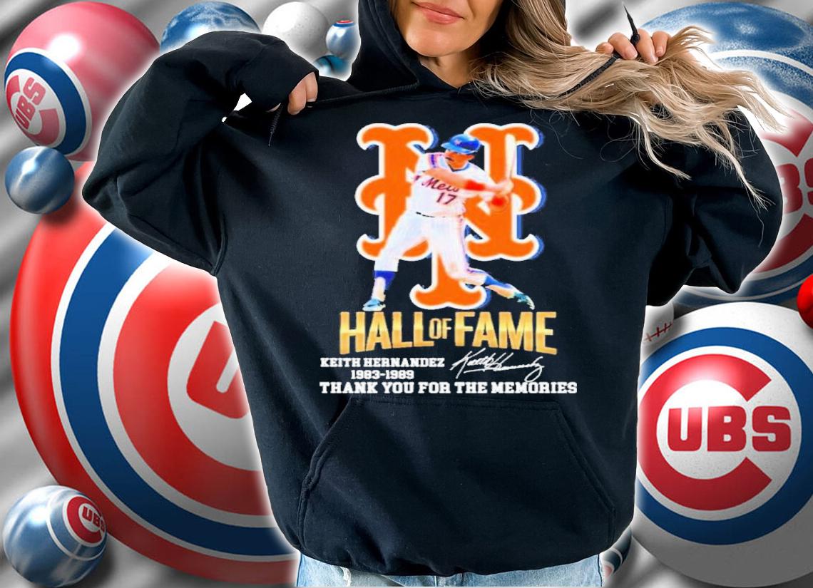 Hall Of Fame Keith Hernandez New York Mets 1983-1989 Thank You For The Memories Signatures Shirt t-shirt hoodie