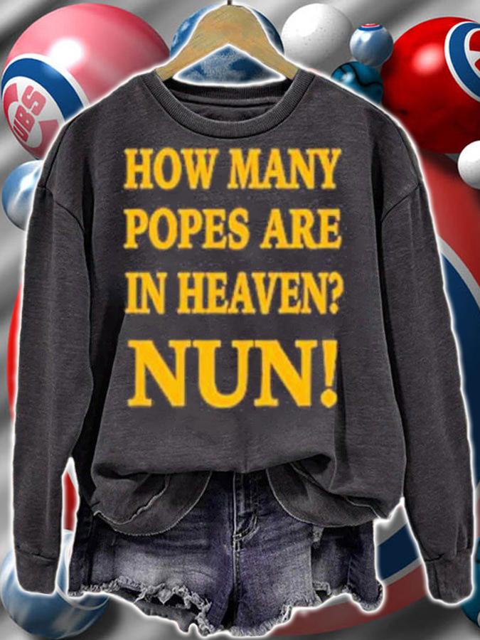 How Many Popes Are In Heaven Nun T-Shirt t-shirt