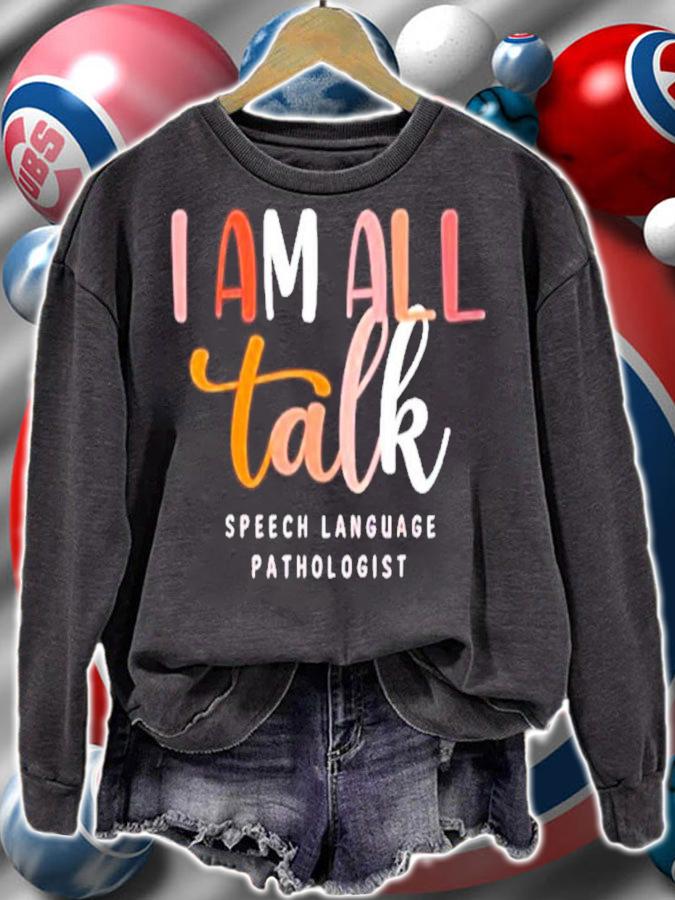 I'm All Talk SLP Speech Language Pathologist Therapy Shirt t-shirt
