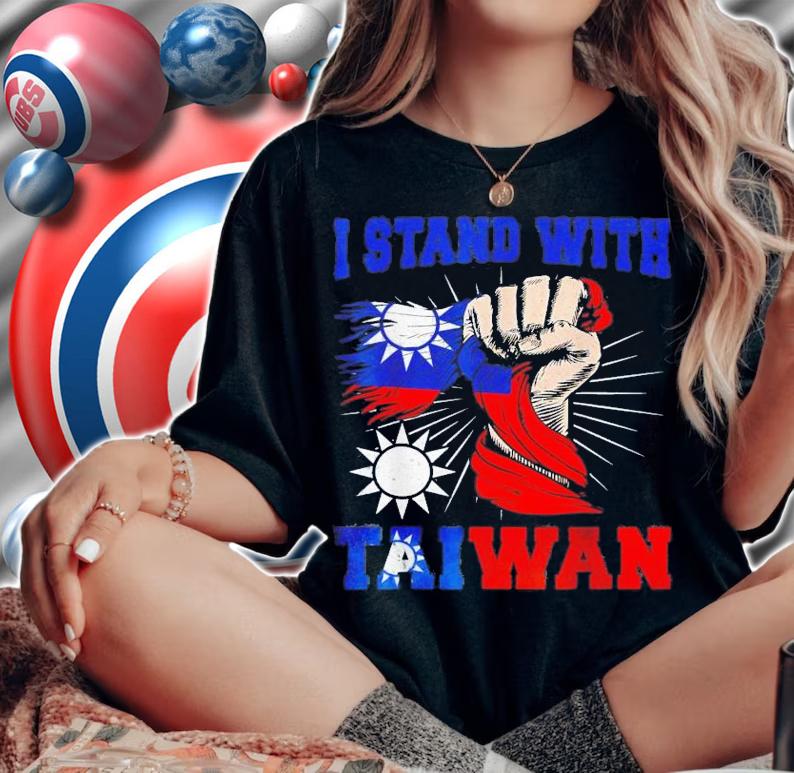 I Stand With Taiwan Support Taiwan T-Shirt t-shirt