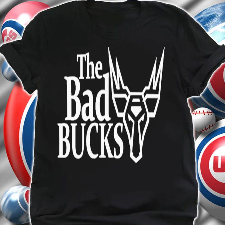 Milwaukee The Bad Bucks Shirt t-shirt