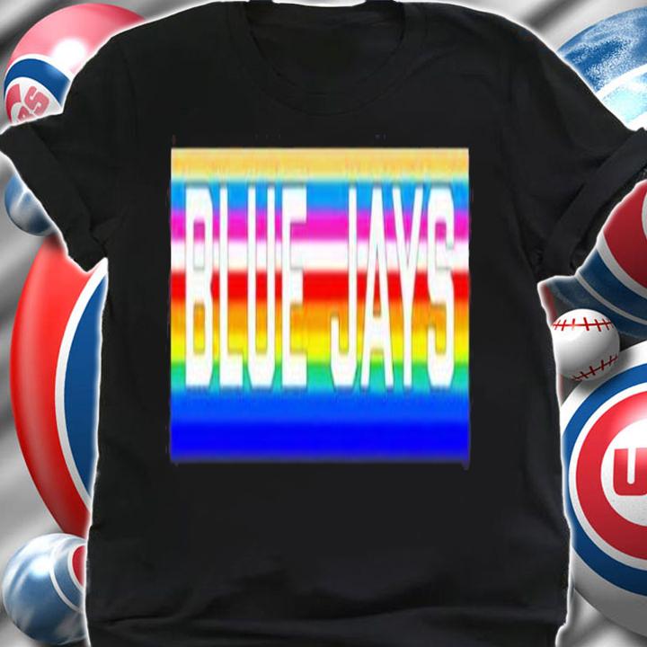 Pride Blue Jays Toronto Blue Jays Shirt t-shirt