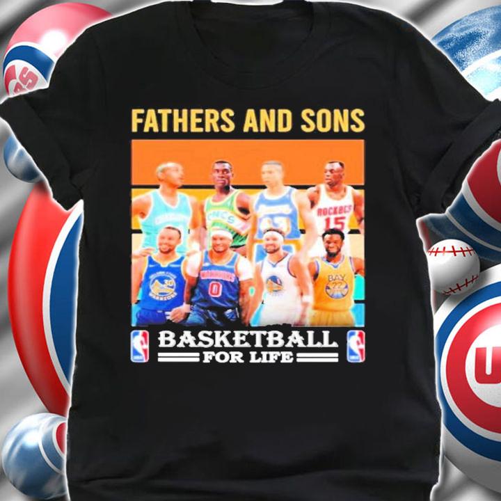 NBA Players Fathers And Sons Basketball For Life Vintage Shirt t-shirt