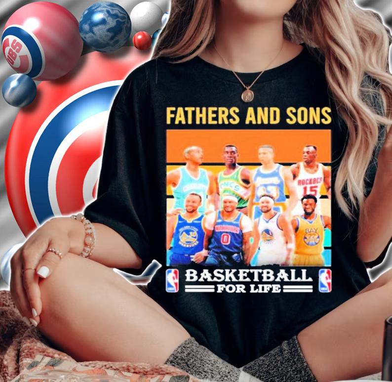 NBA Players Fathers And Sons Basketball For Life Vintage Shirt t-shirt