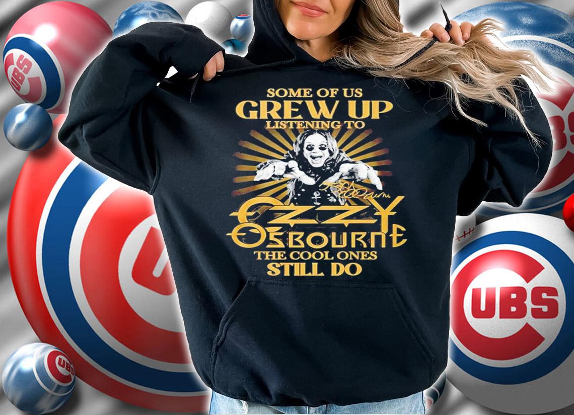 Some of us grew up listening to Ozzy Osbourne the cool ones still do shirt t-shirt