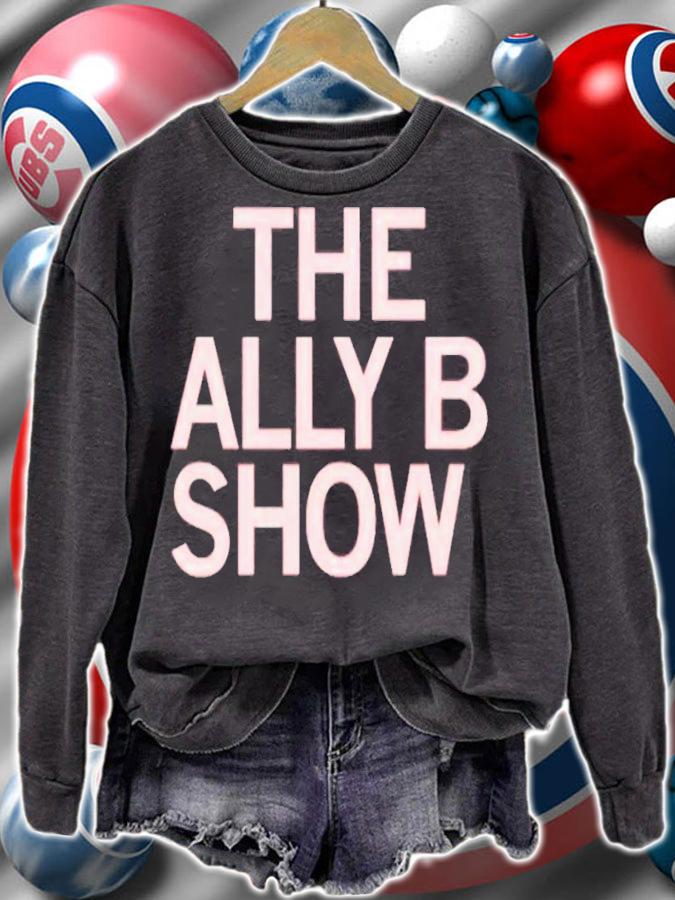 The Ally B Show T-Shirt t-shirt sweatshirt