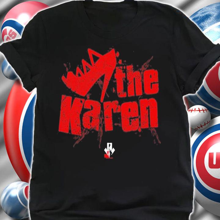 The Karen Style 2 shirt t-shirt shirt