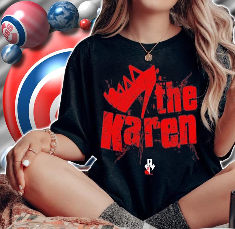 The Karen Style 2 shirt t-shirt woman shirt