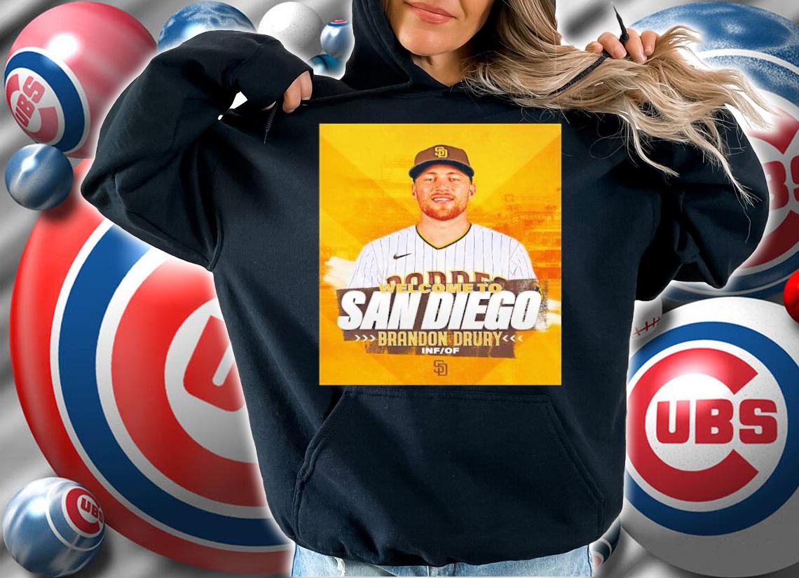 Welcome To San Diego Padres Brandon Drury Shirt t-shirt hoodie