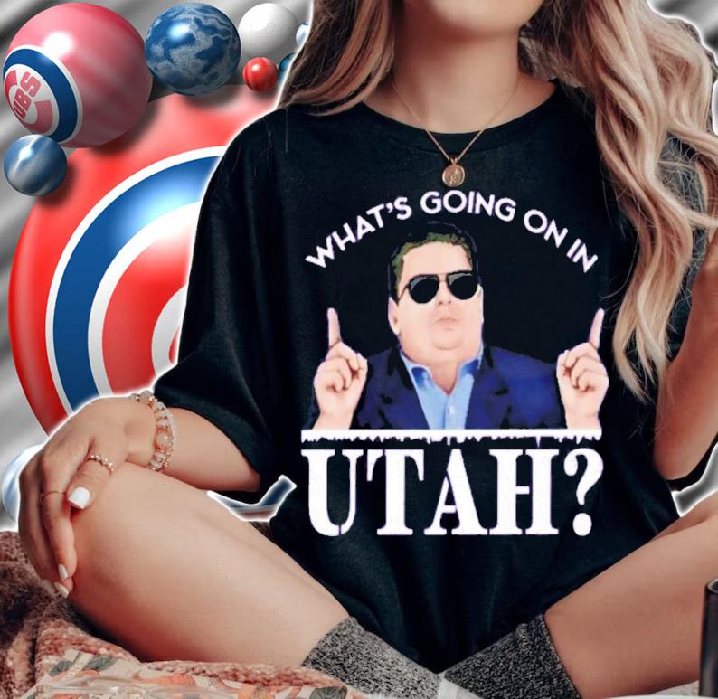 What's Going On In Utah T-Shirt t-shirt