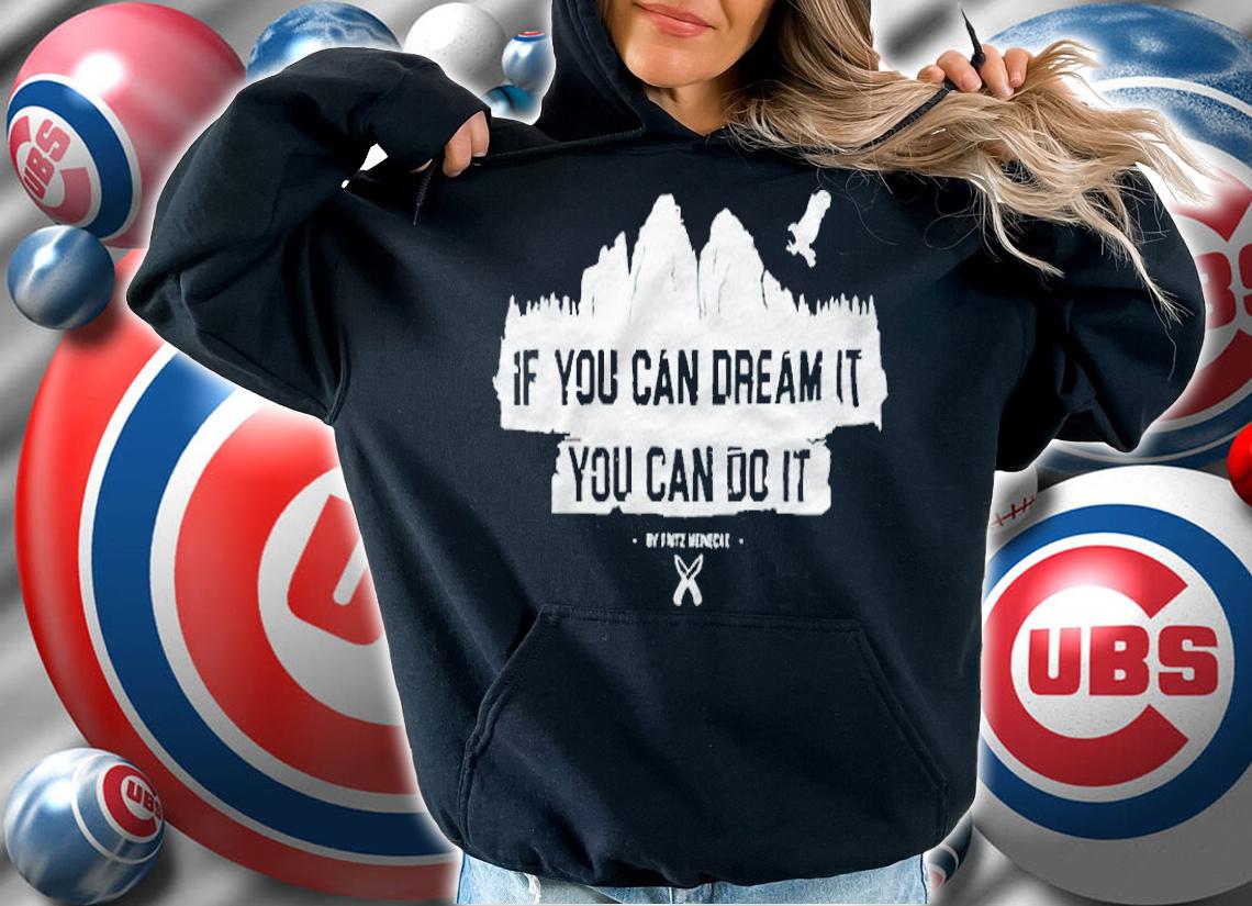 7 Vs Wild if you can dream it you can do it T-shirt t-shirt