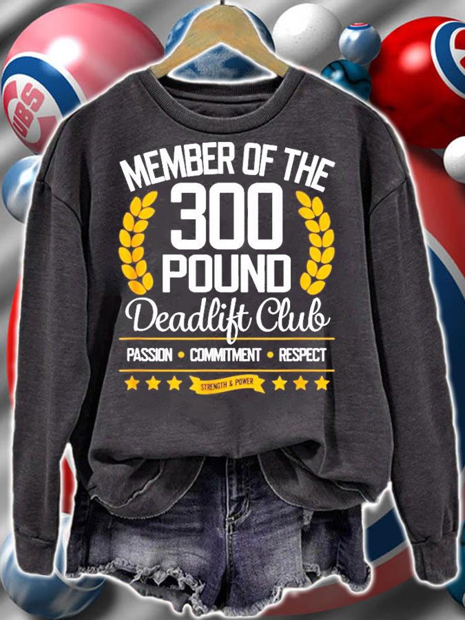 300 Pound Deadlift Club Gym T-Shirt t-shirt