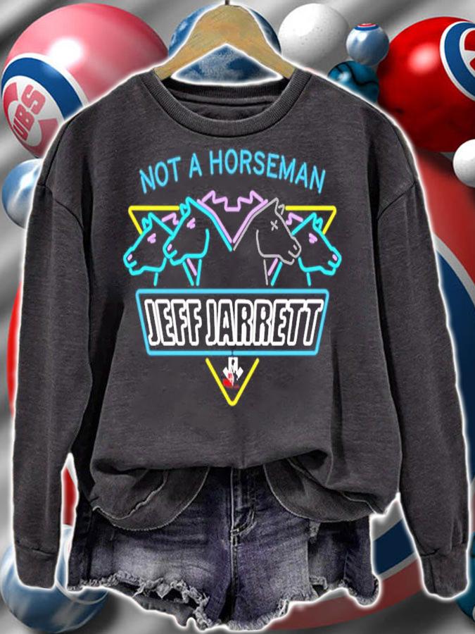 All Merchandise Ad Free Cares Not A Horseman Jeff Jarrett Shirt t-shirt sweatshirt