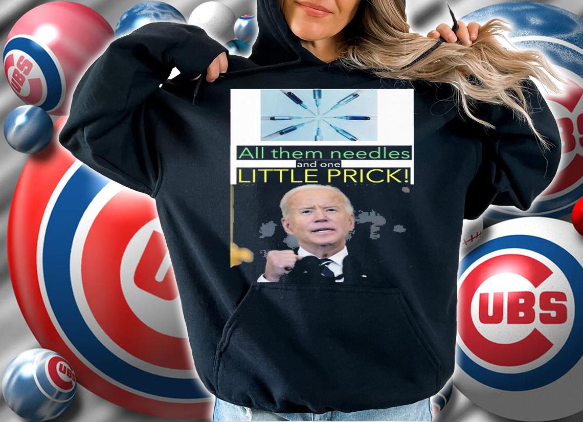 All Them Needles And One Little Prick Funny Joe Biden Christmas T-Shirt t-shirt hoodie